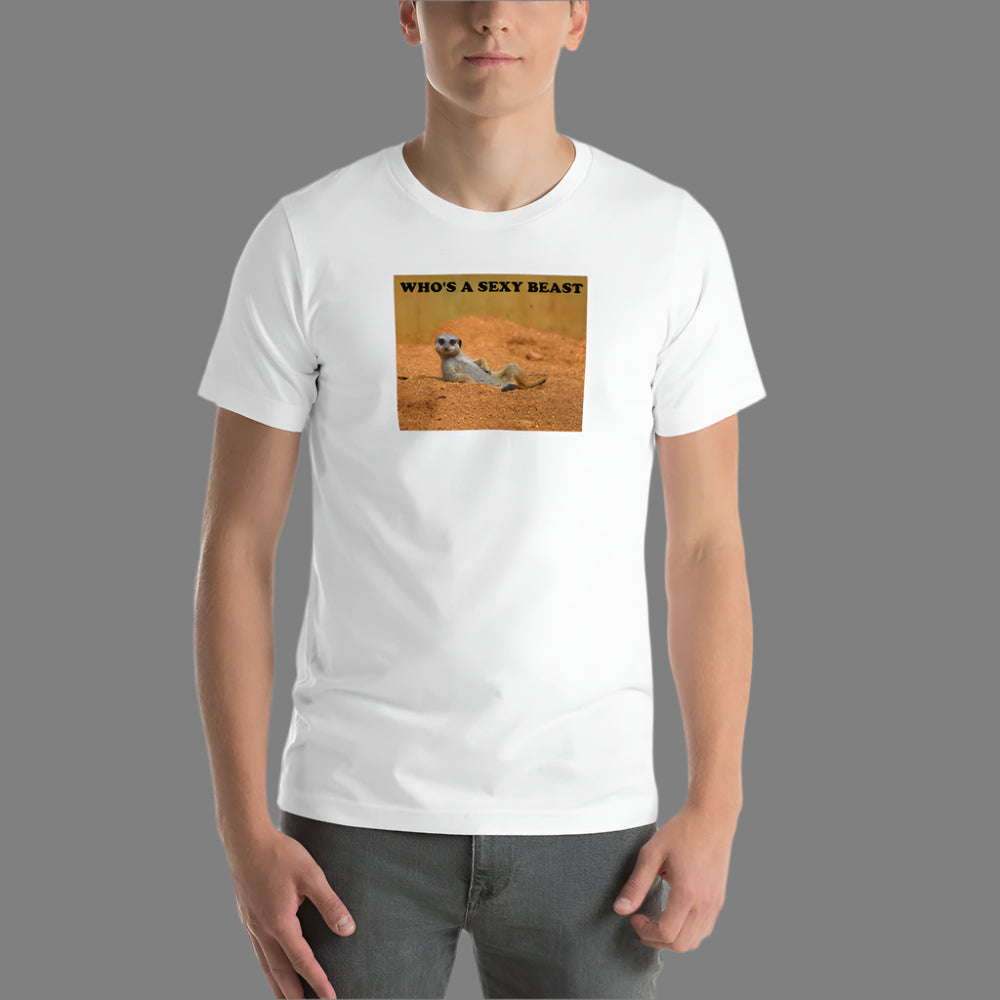 "Who's a Sexy Beast" Funny Printed Short-Sleeve Unisex T-Shirt