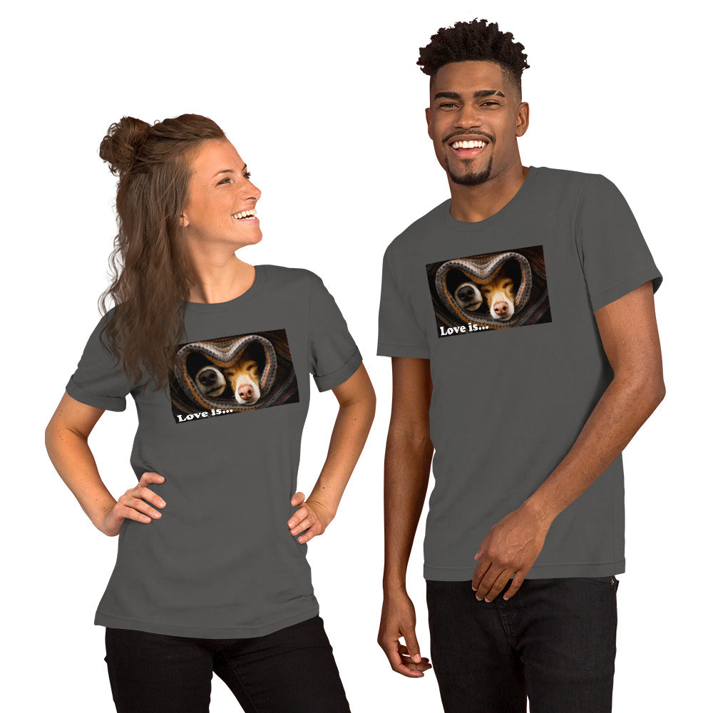 "Love Is" Short-Sleeve Unisex T-Shirt