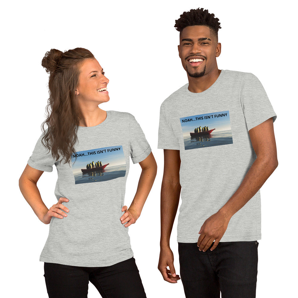 "Noah...this isn't funny" Short-Sleeve Unisex T-Shirt