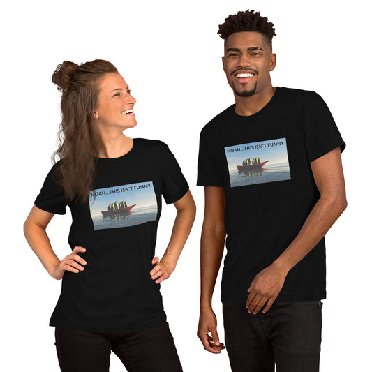 "Noah...this isn't funny" Short-Sleeve Unisex T-Shirt