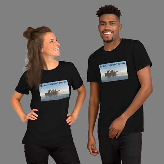 "Noah...this isn't funny" Funny Printed Short-Sleeve Unisex T-Shirt