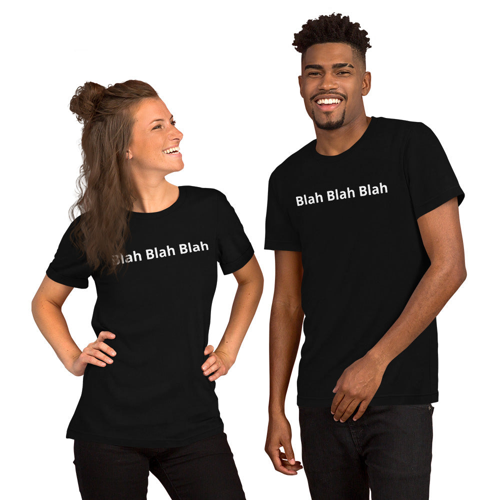 "Blah Blah Blah" Short-Sleeve Unisex T-Shirt