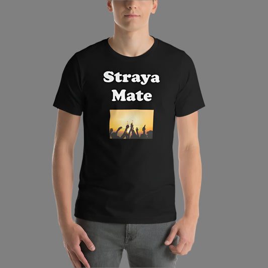 "Straya Mate" Short-Sleeve Printed Unisex T-Shirt