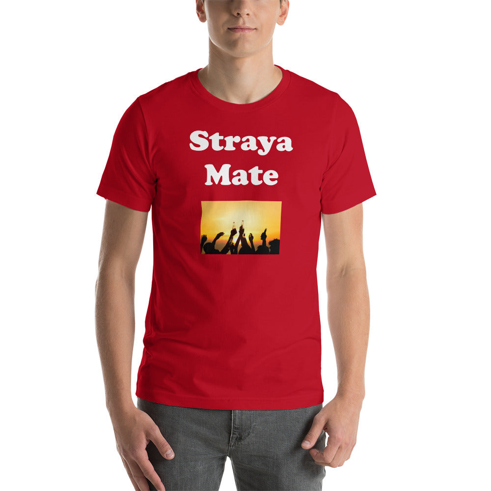 "Straya Mate" Short-Sleeve Unisex T-Shirt