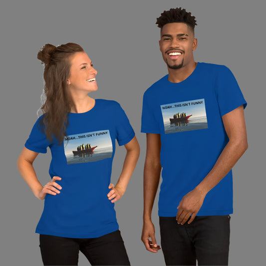 "Noah...this isn't funny" Funny Printed Short-Sleeve Unisex T-Shirt
